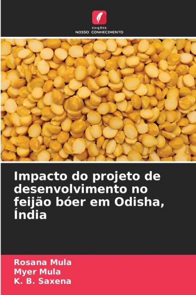 Impacto do projeto de desenvolvimento no feijão bóer em Odisha Índia