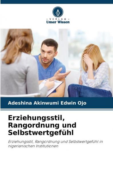 Erziehungsstil Rangordnung und Selbstwertgefühl