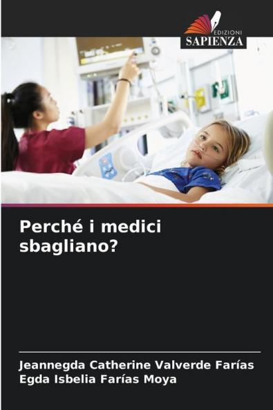 Perché i medici sbagliano?