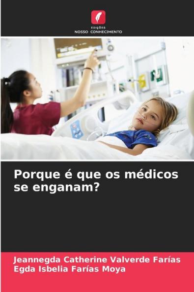 Porque é que os médicos se enganam?