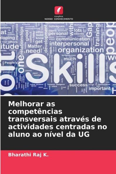 Melhorar as competências transversais através de actividades centradas no aluno ao nível da UG