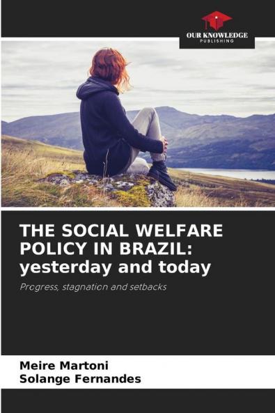 THE SOCIAL WELFARE POLICY IN BRAZIL