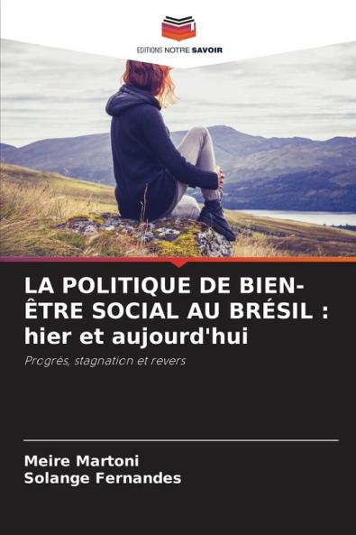 LA POLITIQUE DE BIEN-ÊTRE SOCIAL AU BRÉSIL