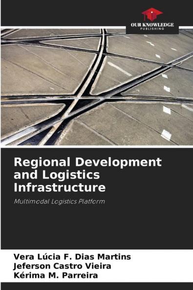 Regional Development and Logistics Infrastructure