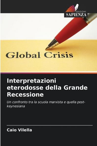 Interpretazioni eterodosse della Grande Recessione
