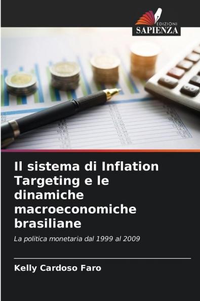 Il sistema di Inflation Targeting e le dinamiche macroeconomiche brasiliane