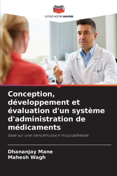 Conception développement et évaluation d'un système d'administration de médicaments