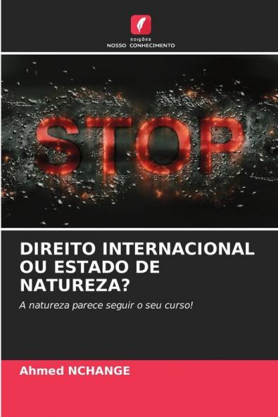 DIREITO INTERNACIONAL OU ESTADO DE NATUREZA?