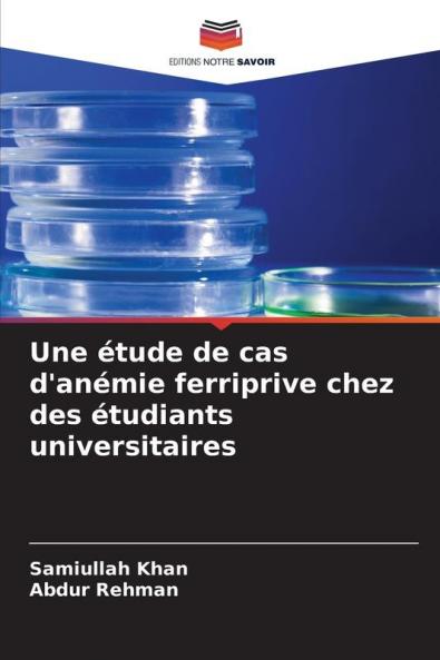 Une étude de cas d'anémie ferriprive chez des étudiants universitaires