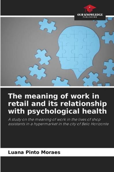 The meaning of work in retail and its relationship with psychological health