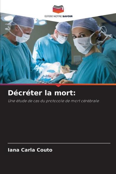 Décréter la mort