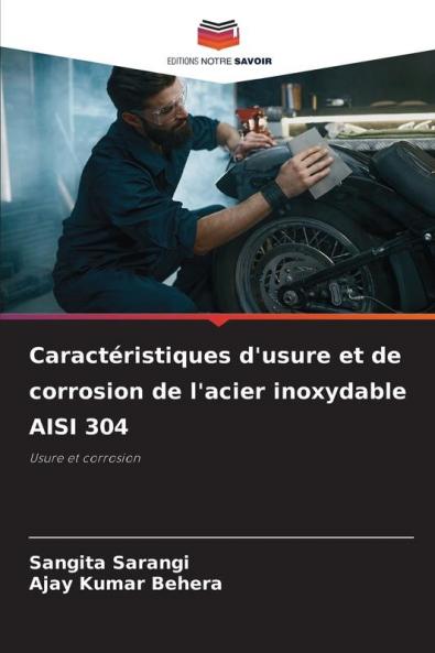 Caractéristiques d'usure et de corrosion de l'acier inoxydable AISI 304