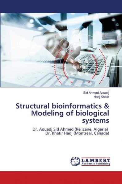 Structural bioinformatics & Modeling of biological systems