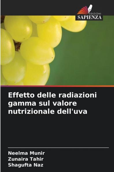Effetto delle radiazioni gamma sul valore nutrizionale dell'uva