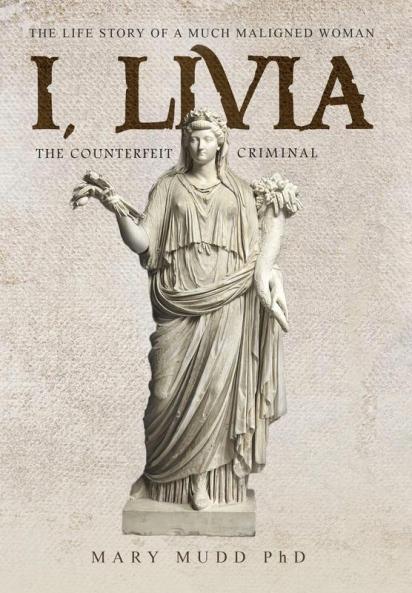 I Livia: The Counterfeit Criminal (Colored - New Edition)