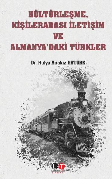 K�lt�rleşme, Kişilerarasıİletişim ve Almanya'daki T�rkler