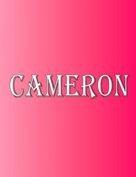 Cameron: 100 Pages 8.5 X 11 Personalized Name on Notebook College Ruled Line Paper
