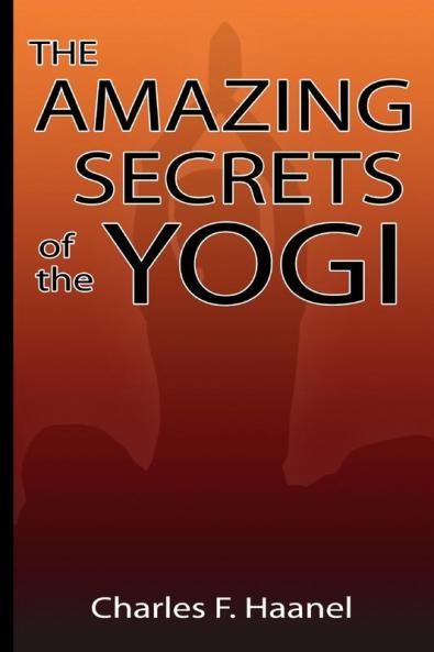 Amazing Secrets of the Yogi
