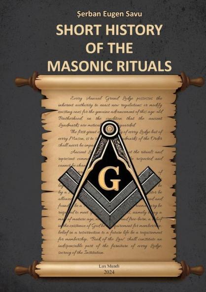 SHORT HISTORY OF THE MASONIC RITUALS