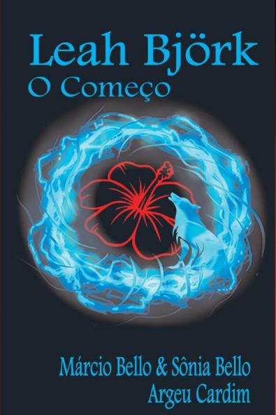 Leah Björk: O Começo (Portuguese Edition)
