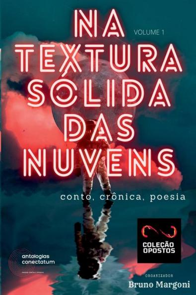 Na Textura S��lida Das Nuvens (cole����o Opostos) Volume 1