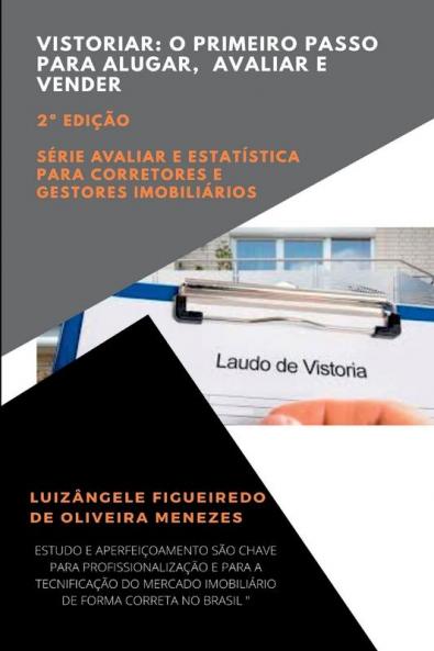 Vistoriar - O Primeiro Passo Para Alugar Avaliar E Vender