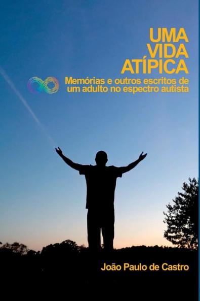 Uma Vida Atípica (Portuguese Edition)