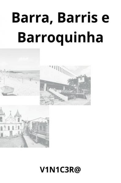 Barra Barris E Barroquinha