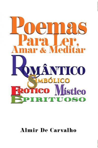 Poemas Para Ler Amar & Meditar