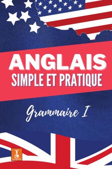 Anglais Simple et Pratique