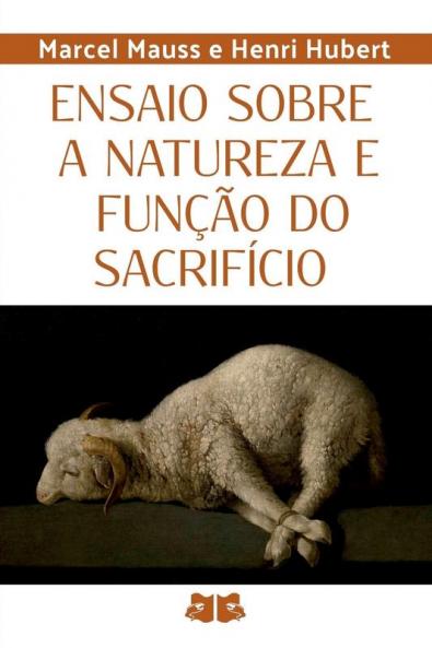 Ensaio Sobre A Natureza E Fun����o Do Sacrif��cio