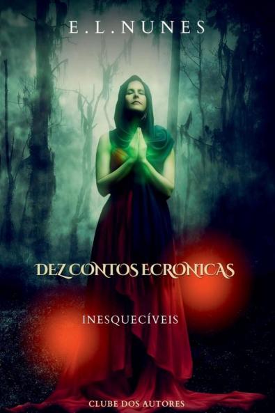 Dez Contos E Cr��nicas Inesquec��veis