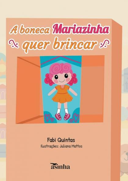 A boneca Mariazinha quer brincar