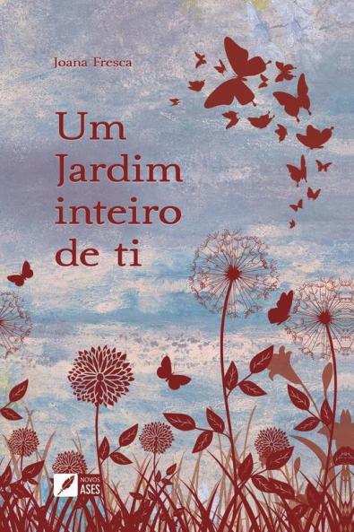 Um jardim inteiro de ti