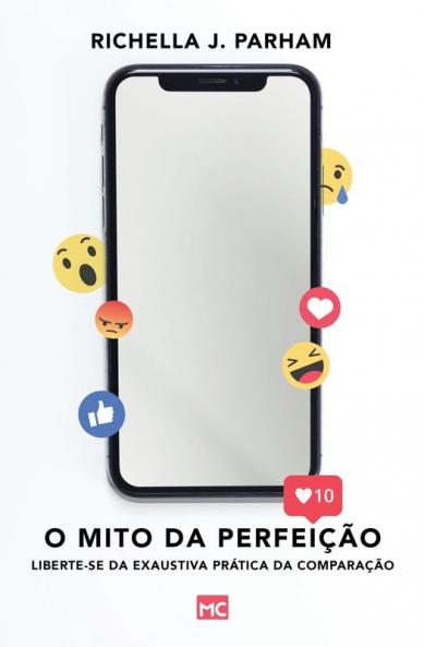 O Mito Da Perfeição: Liberte-Se Da Exaustiva Prática Da Comparação (Portuguese Edition)