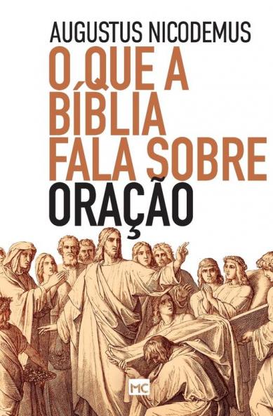 O que a Bíblia fala sobre oração (Portuguese Edition)
