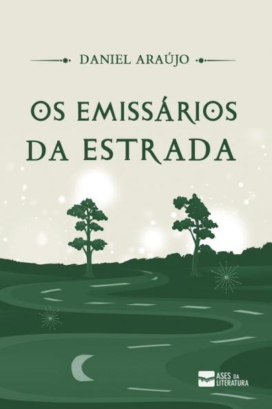Os Emissários Da Estrada (Portuguese Edition)