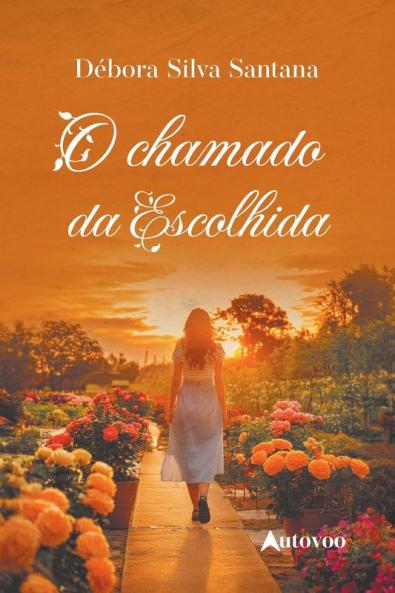 O chamado da escolhida