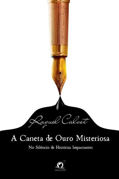 A Caneta De Ouro Misteriosa