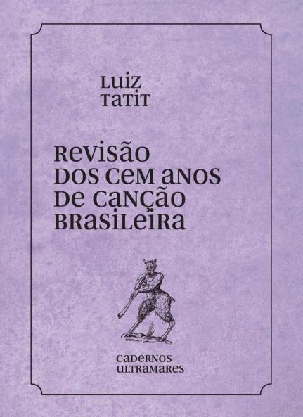 Revisão dos 100 anos da canção brasileira (Pahlavi Edition)