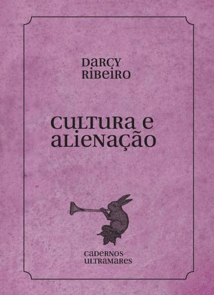Cultura E Alienação (Portuguese Edition)
