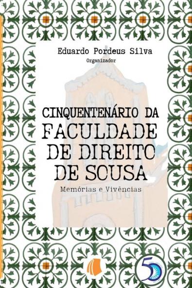 Cinquenten��rio Da Faculdade De Direito De Sousa