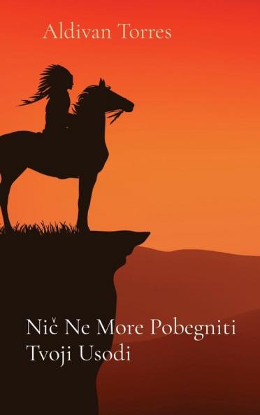 Nič Ne More Pobegniti Tvoji Usodi (Slovene Edition)
