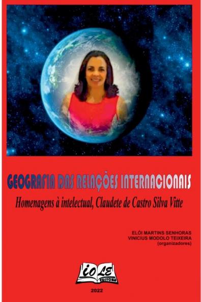 Geografia Das Relações Internacionais: Homenagens À Intelec (Portuguese Edition)