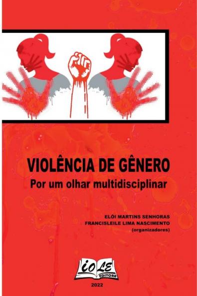 Violência De Gênero: Por Um Olhar Multidisciplinar (Portuguese Edition)