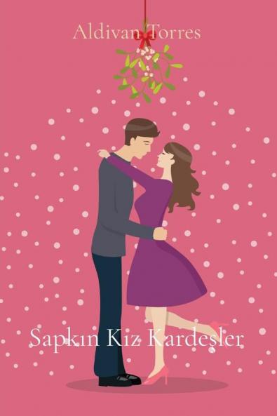 Sapkın Kız Kardeşler (Turkish Edition)
