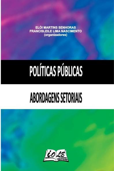 Políticas Públicas: Abordagens Setoriais (Portuguese Edition)
