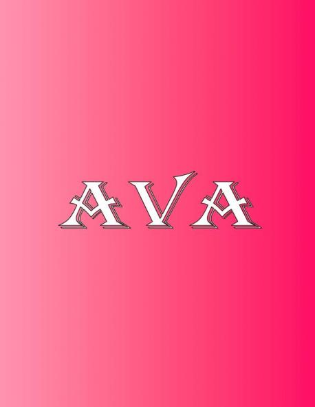 Ava: 100 Pages 8.5 X 11 Personalized Name on Notebook College Ruled Line Paper