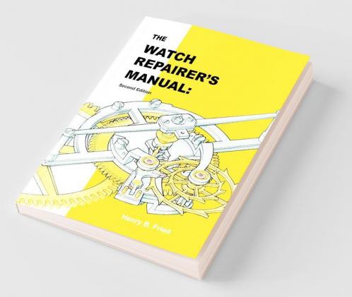 The Watch Repairer's Manual
