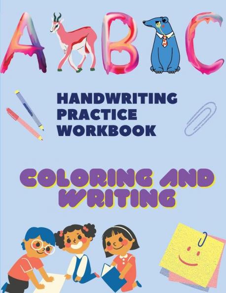 Handwriting Practice Workbook Coloring and tracing Books: Trace Letters: Alphabet Handwriting Practice workbook for kids: Preschool writing Workbook with Sight words for Pre K
